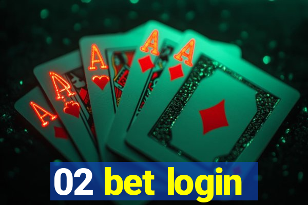 02 bet login